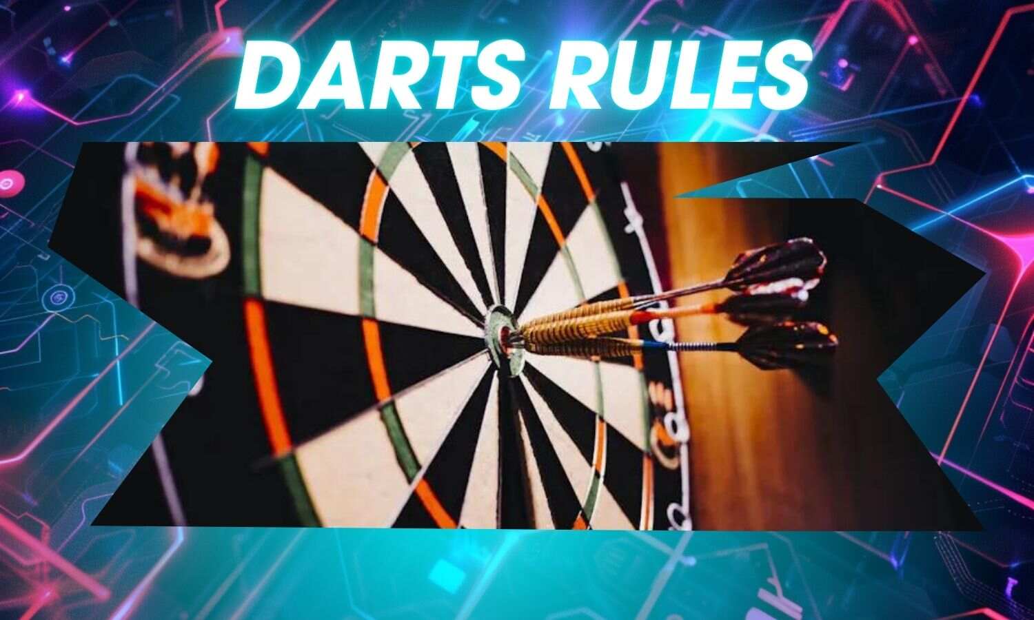 Darts Rules and actual betting information