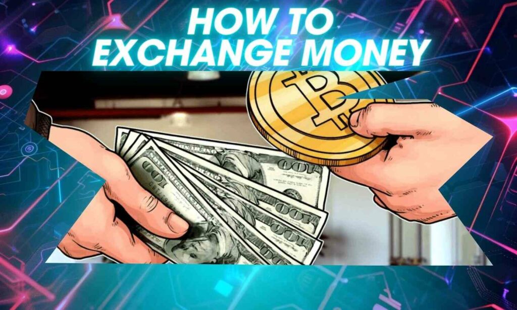 betting guide How to exchange money for crypto currency