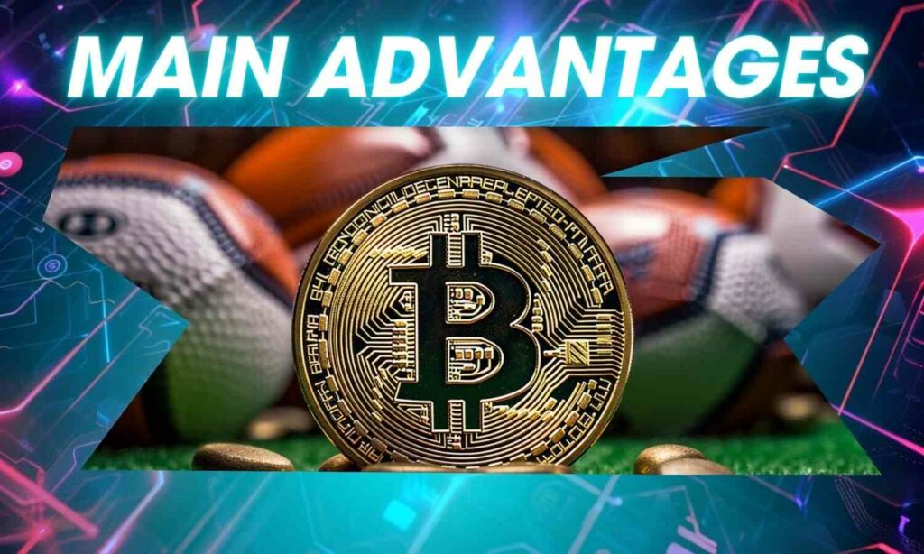 Main advantages of the cryptocurrencies in sports betting